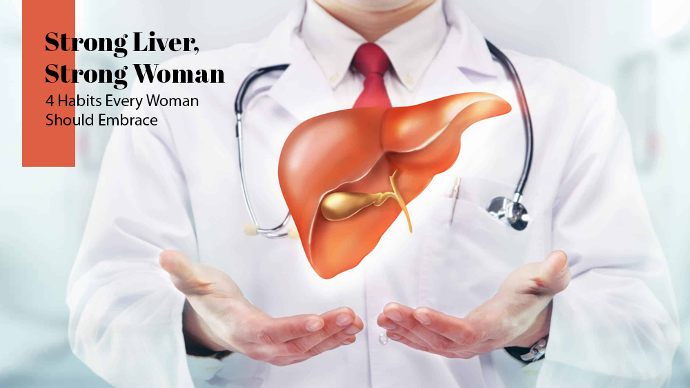Strong Liver-Strong Woman